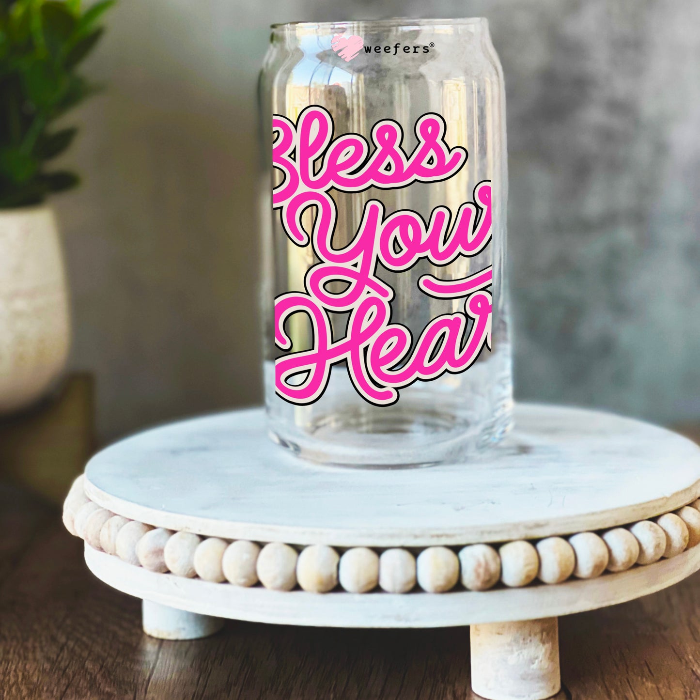 Bless Your Heart Pink 16oz Libbey Glass Can UV DTF or Sublimation Wrap Decal Transfer Weefers