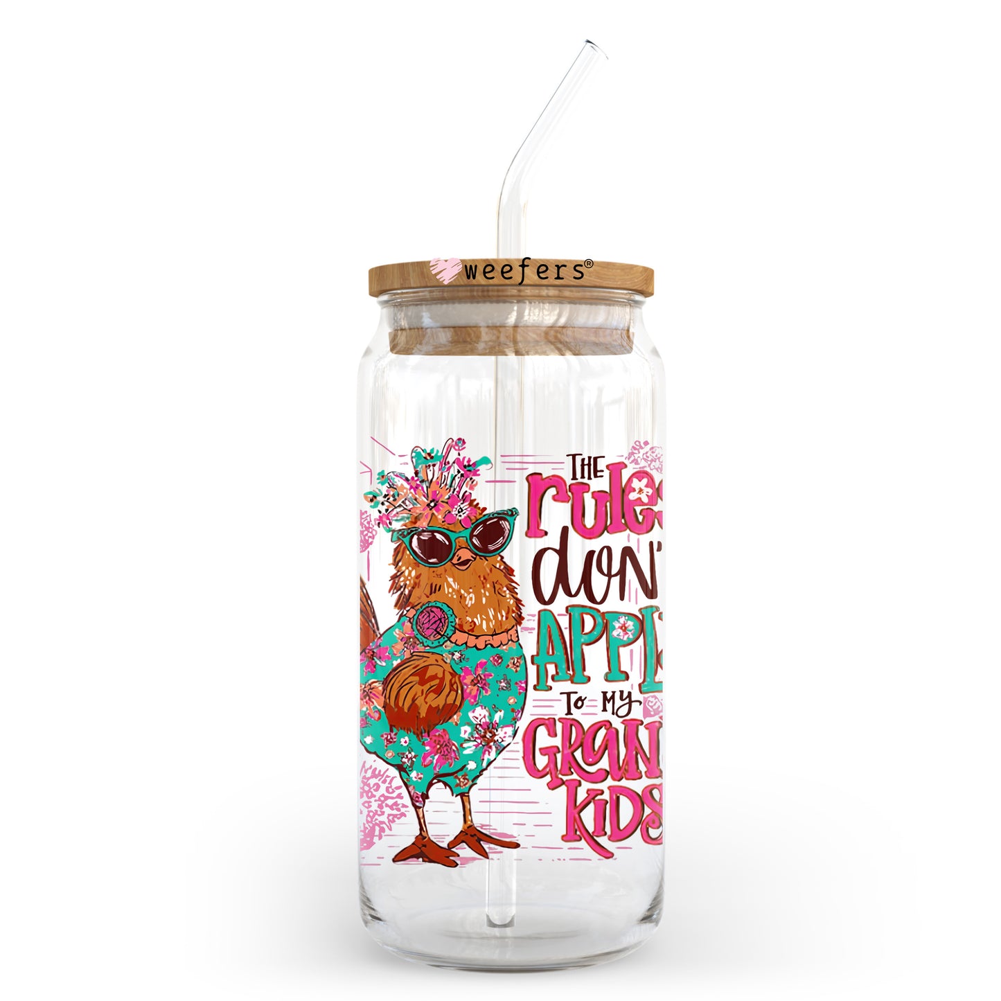 The Rules Don't Apply to my GrandKids 20oz Libbey Glass Can, 34oz Hip Sip, 40oz Tumbler, 24oz Cold Cup UV DTF or Sublimation Decal Transfer Weefers
