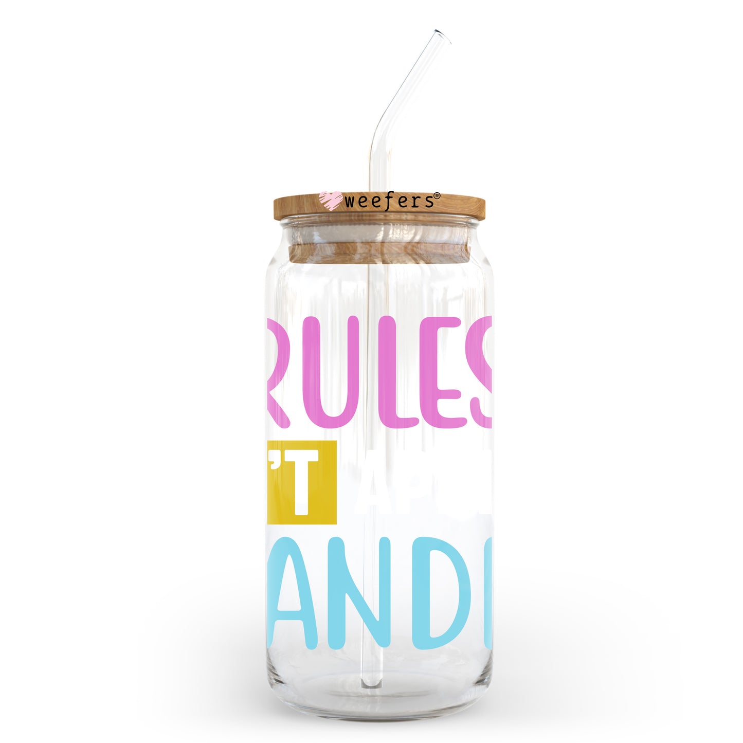 Rules Don't Apply To Grandma 20oz Libbey Glass Can, 34oz Hip Sip, 40oz Tumbler, 24oz Cold Cup UV DTF or Sublimation Decal Transfer Weefers