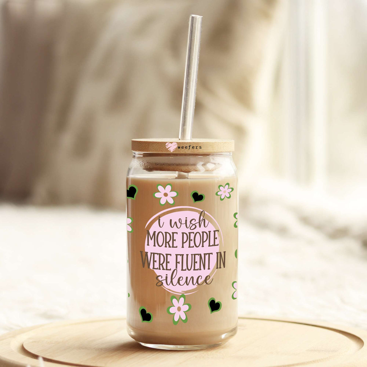 I Wish More People Were Fluent In Silence 16oz Libbey Glass Can UV DTF or Sublimation Wrap - Decal Transfers Weefers