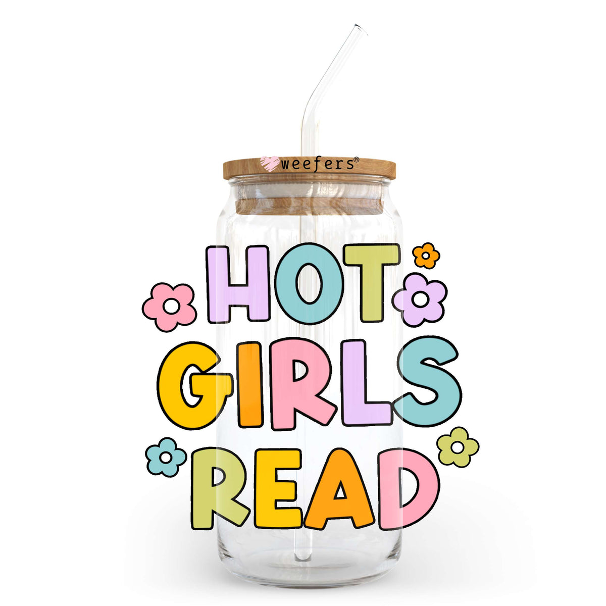 Hot Girls Read 20oz Libbey Glass Can UV DTF or Sublimation Wrap - Decal Transfer Weefers
