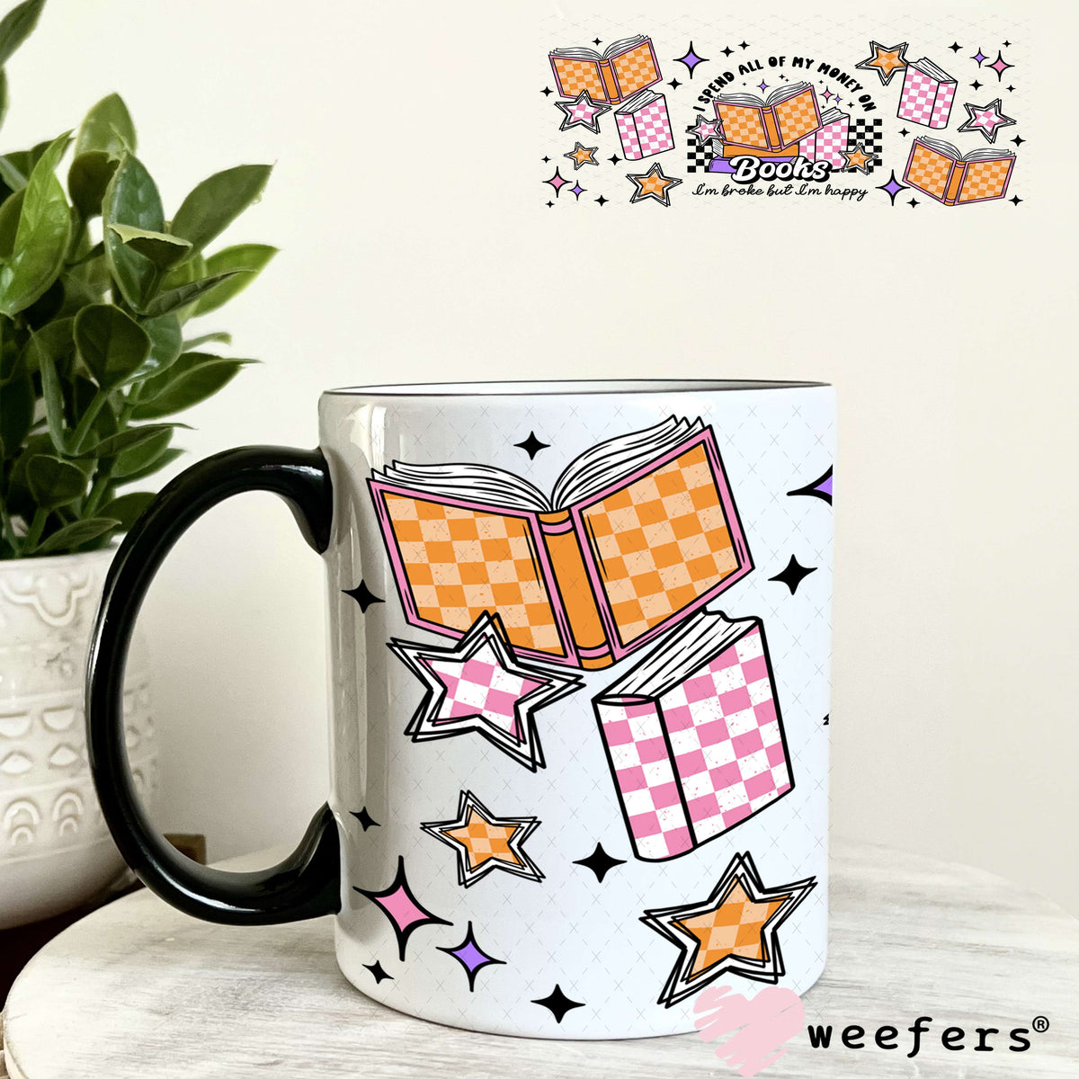 I Spend All of My Money on Books UV DTF Cup Wrap 11oz Coffee Mug Weefers