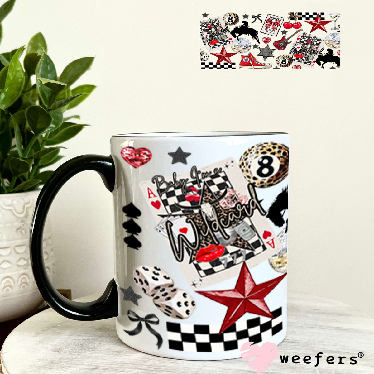 Baby I'm a Wild Card Wanted UV DTF Cup Wrap - Weefers Exclusive 11oz Coffee Mug Cup Wrap Weefers