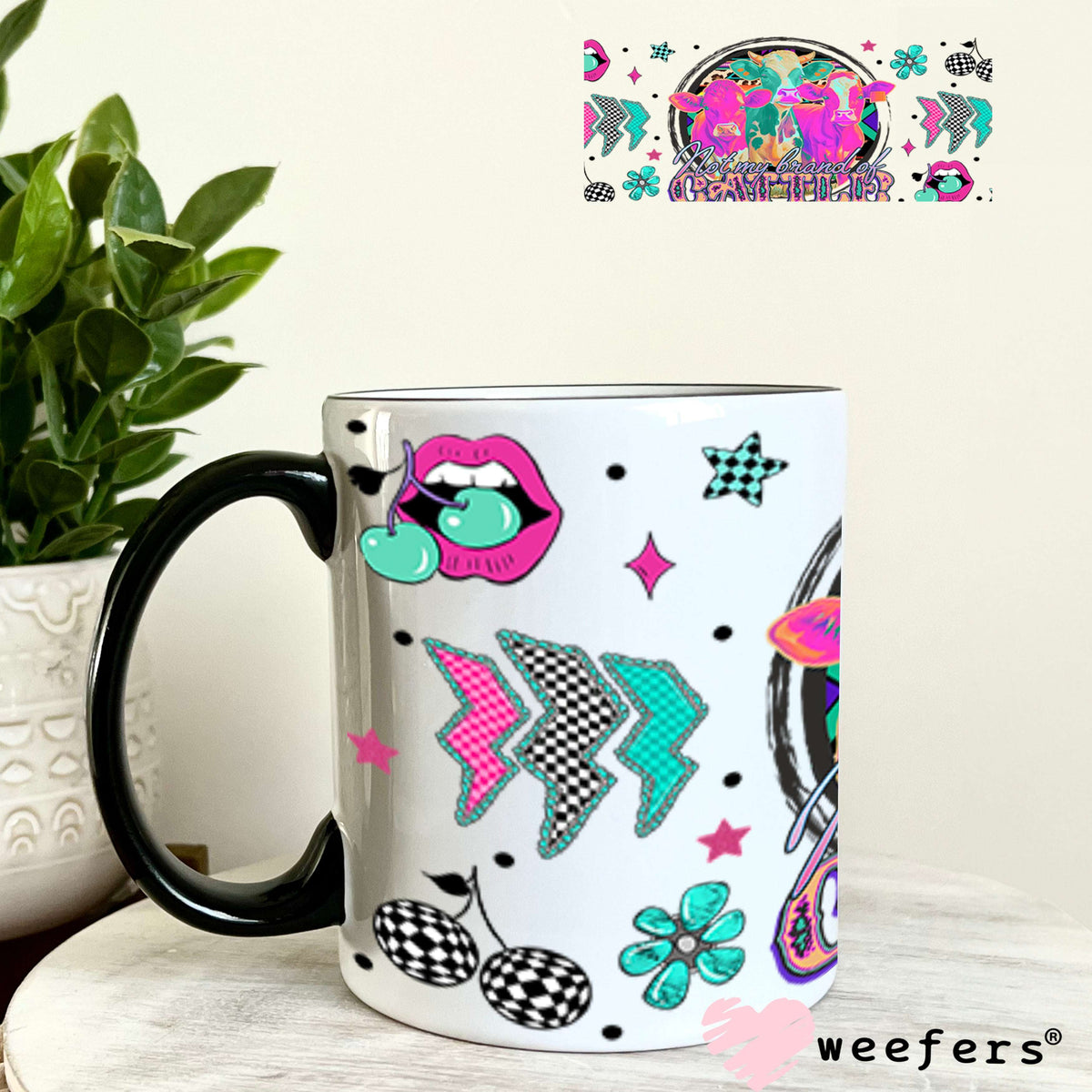 Not My Brand of Cattle UV DTF Cup Wrap- Weefers Exclusive 11oz Coffee Mug Cup Wrap Weefers