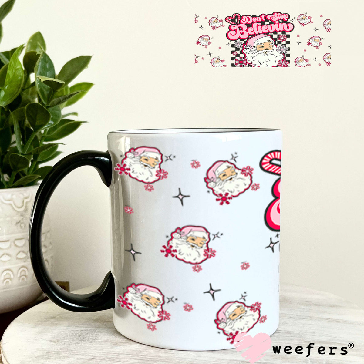 Don't Stop Believing Pink Santa UV DTF Christmas Cup Wrap - Weefers Exclusive 11oz Coffee Mug Cup Wrap Weefers