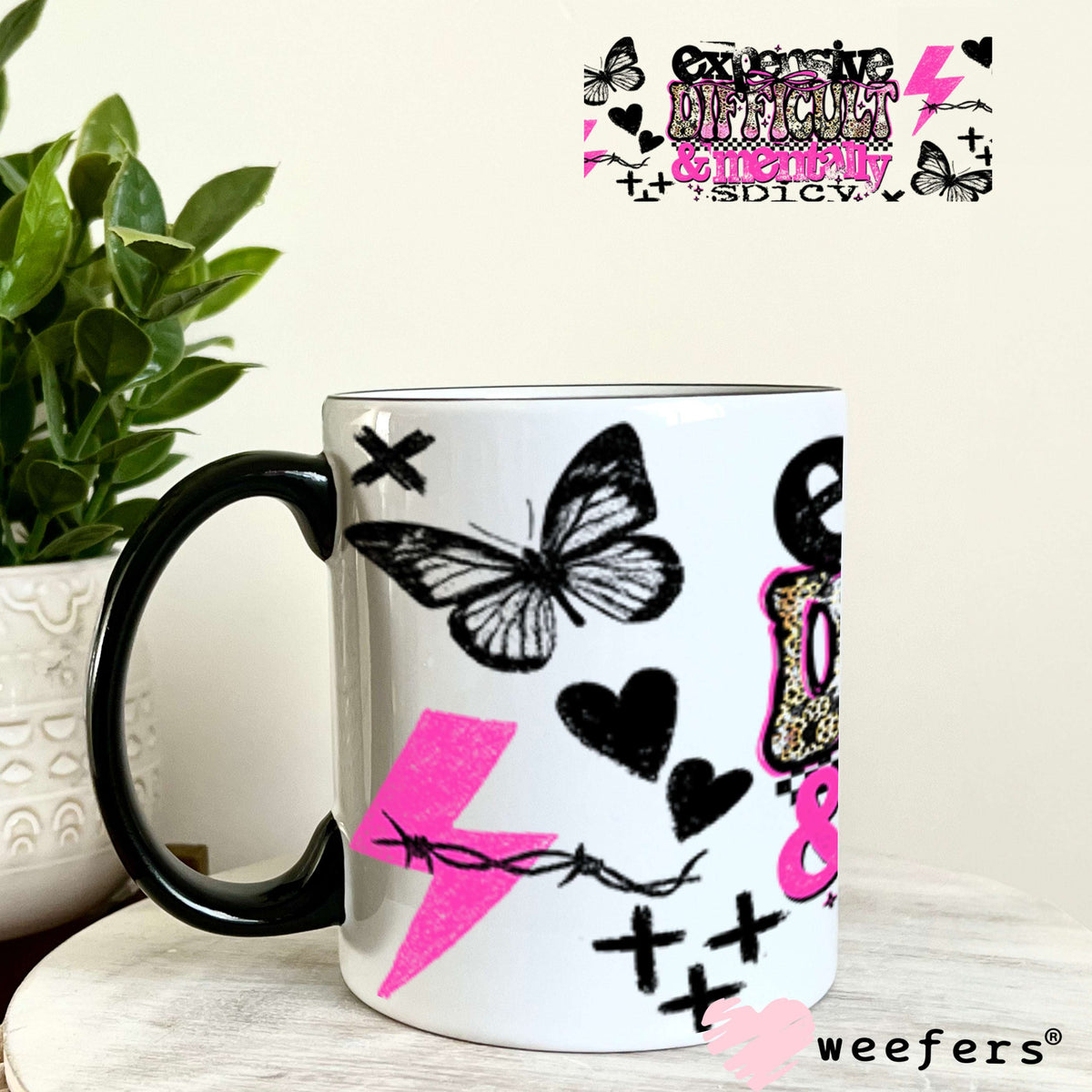 Expensive Difficult and Mentally Spicy UV DTF Cup Wrap - Weefers® Exclusive 11oz Coffee Mug Cup Wrap Weefers