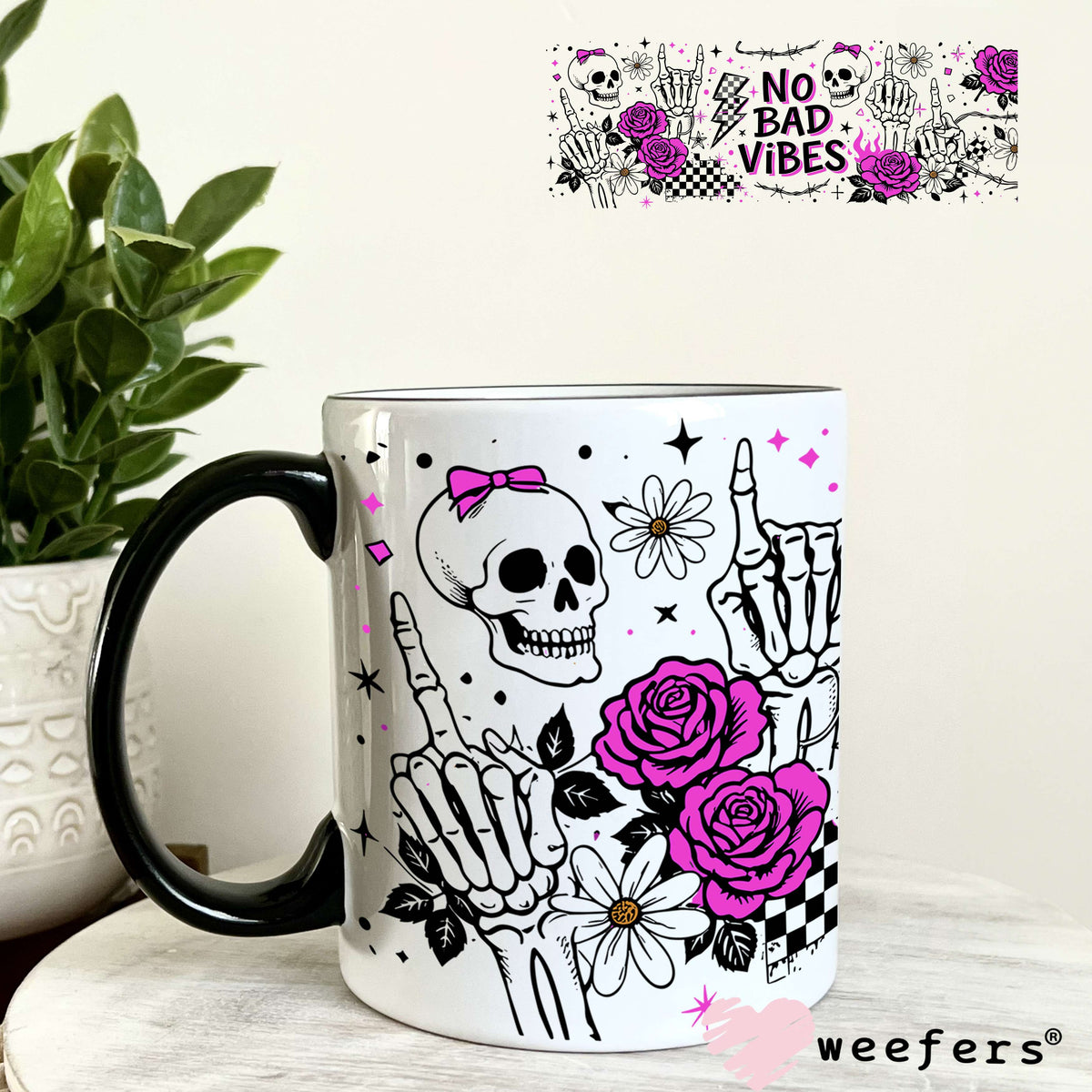 UV DTF Cup Wrap – No Bad Vibes 11oz Coffee Mug Weefers