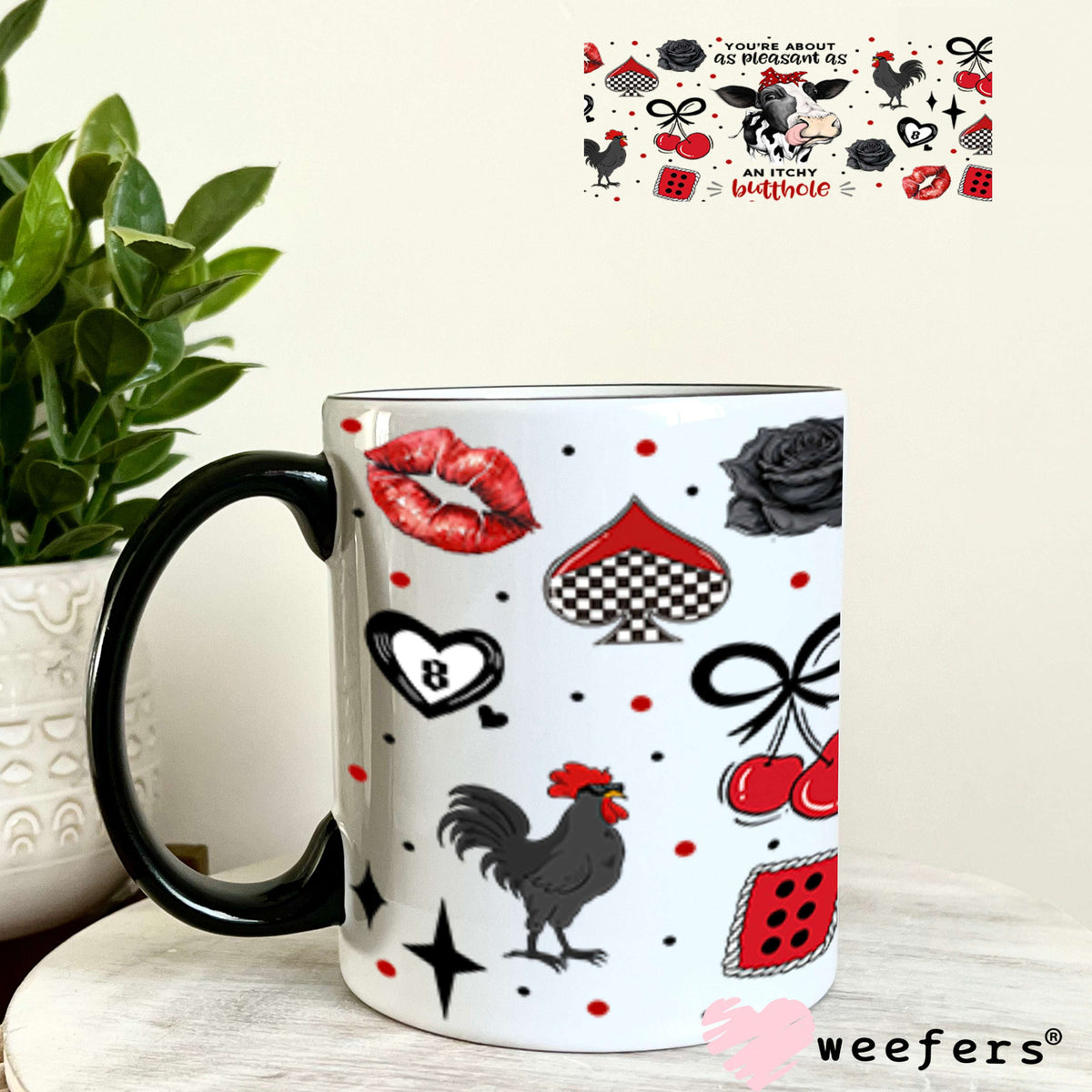 UV DTF Cup Wrap – You're About as pleasant as an Itchy Butthole - Weefers® Exclusive 11oz Coffee Mug Cup Wrap Weefers
