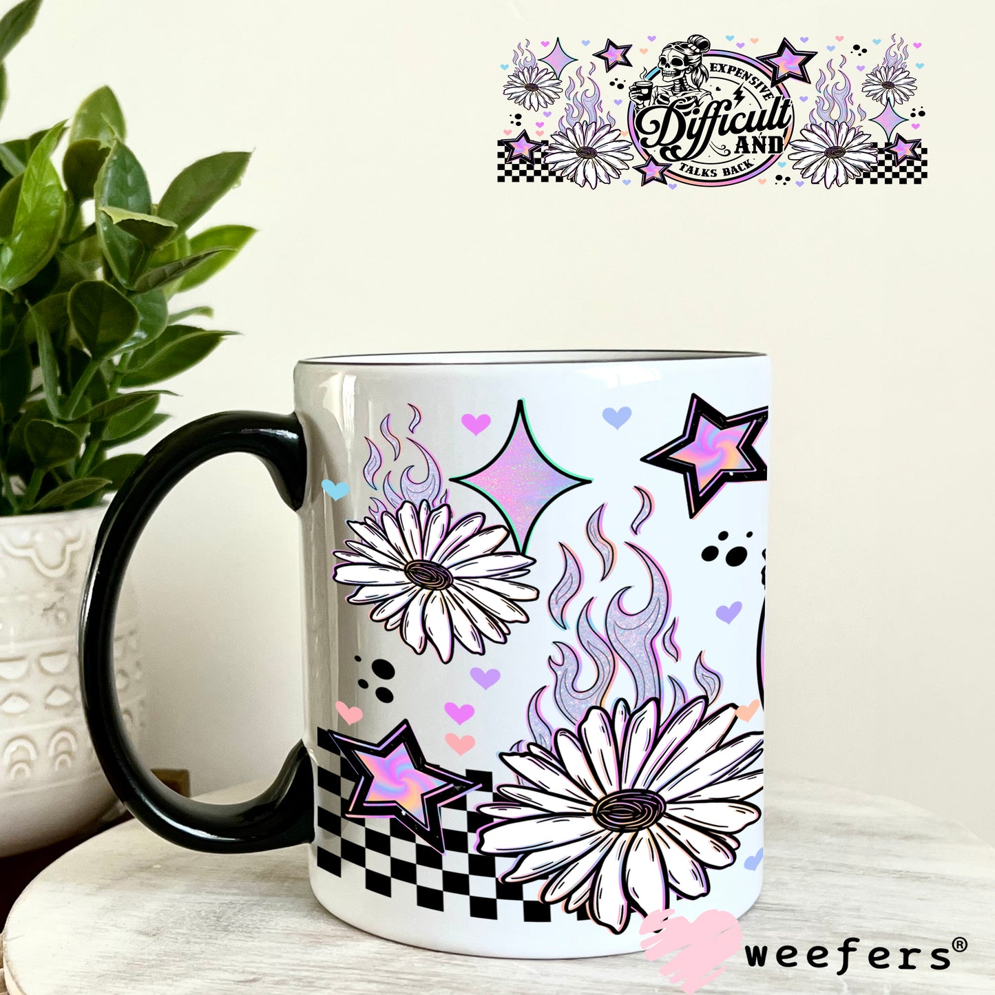 UV DTF Cup Wrap – Expensive Difficult and Talks Back 11oz Coffee Mug Weefers