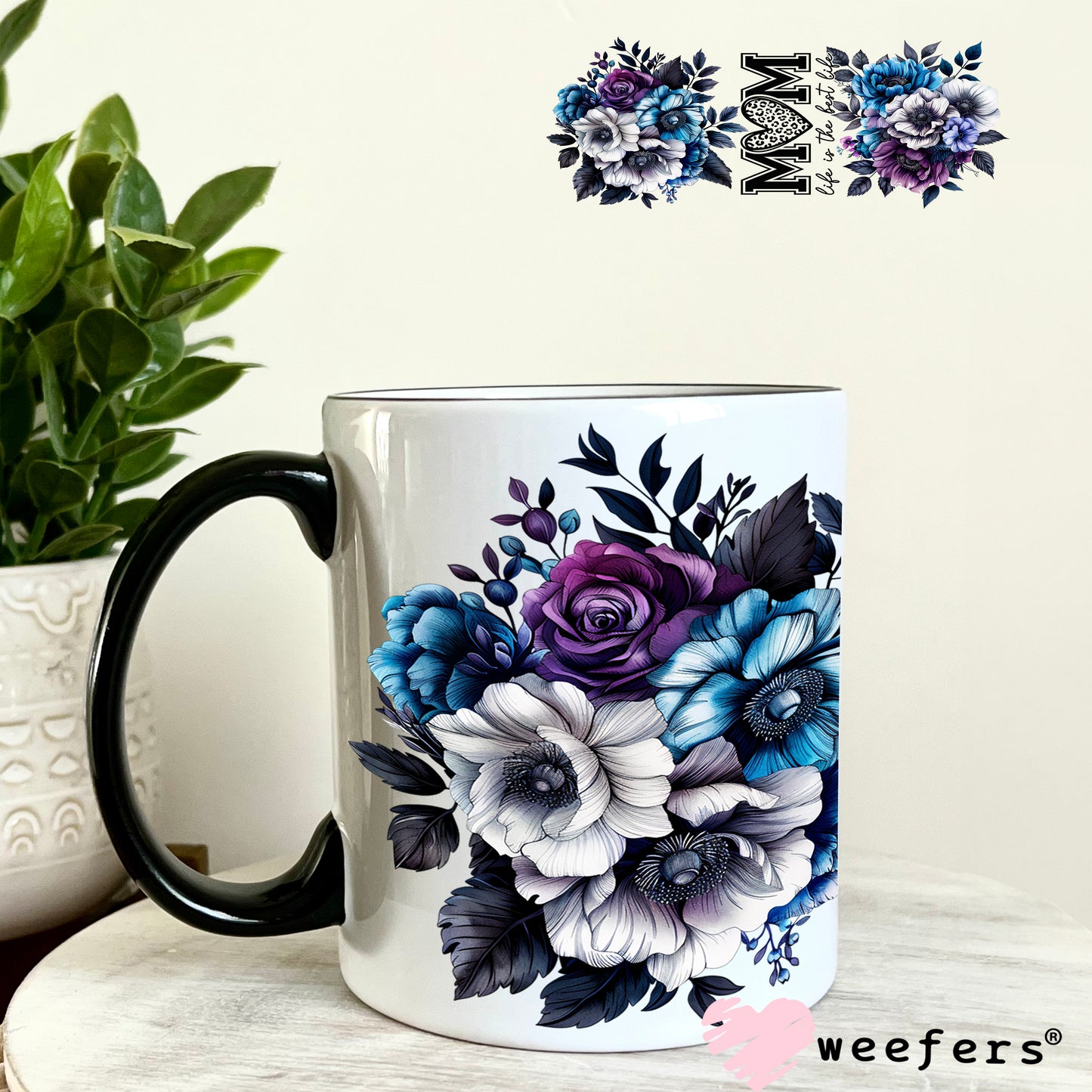 UV DTF Cup Wrap – Mom Life is the Best Life 11oz Coffee Mug Weefers