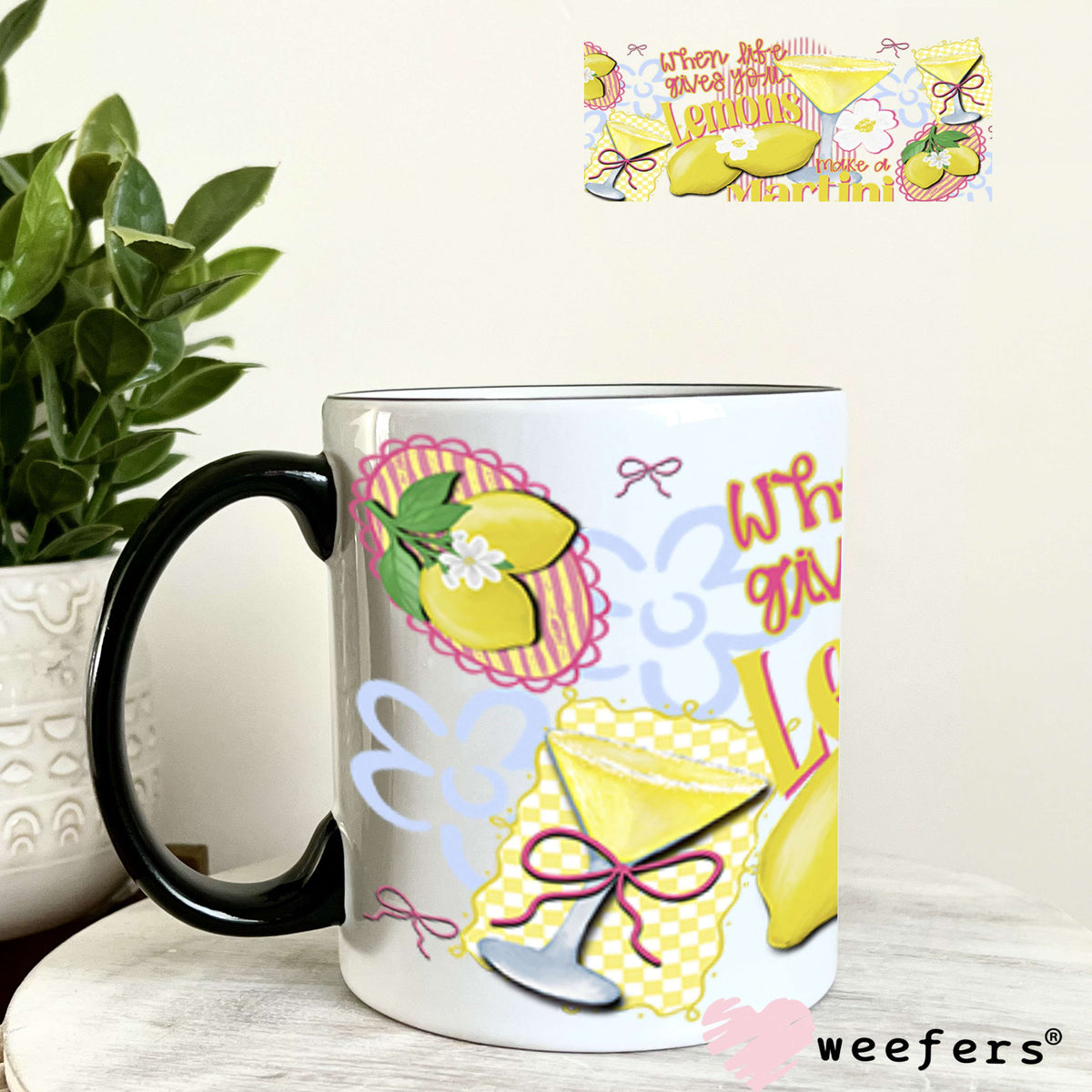 UV DTF Cup Wrap – When Live Gives you Lemons Make a Martini 11oz Coffee Mug Weefers