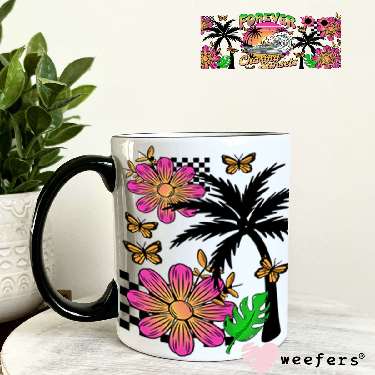 UV DTF Cup Wrap – Forever Chasing Sunsets 11oz Coffee Mug Weefers