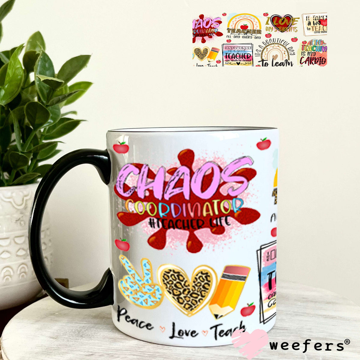 UV DTF Cup Wraps - Teacher Quotes 11oz Coffee Mug Weefers