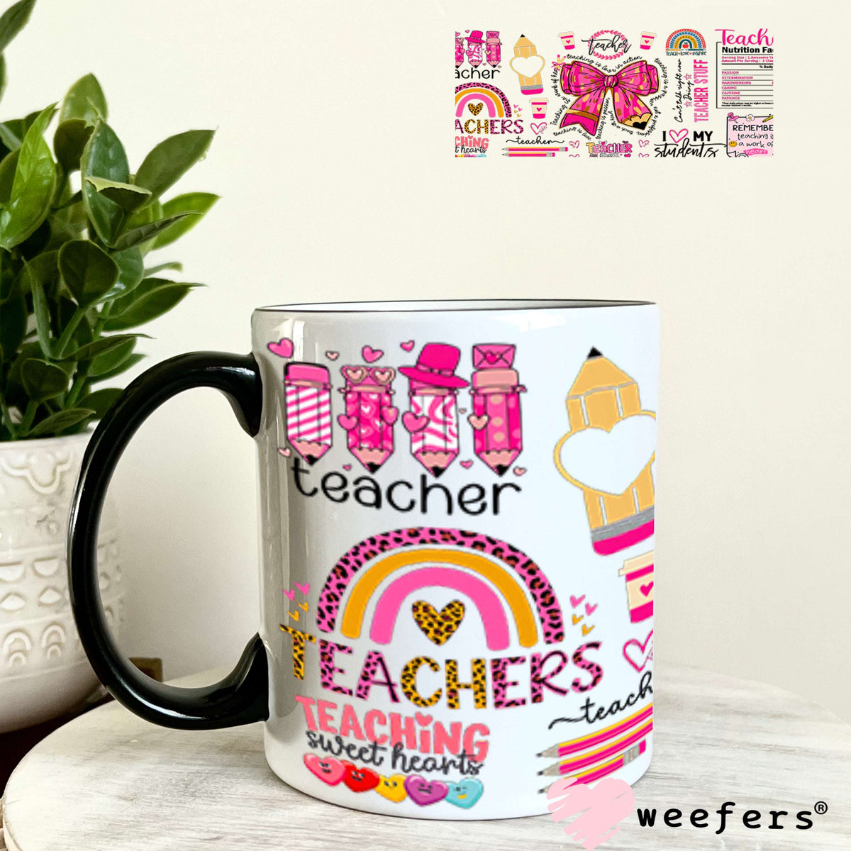 UV DTF Cup Wraps - Teacher Quotes 11oz Coffee Mug Weefers