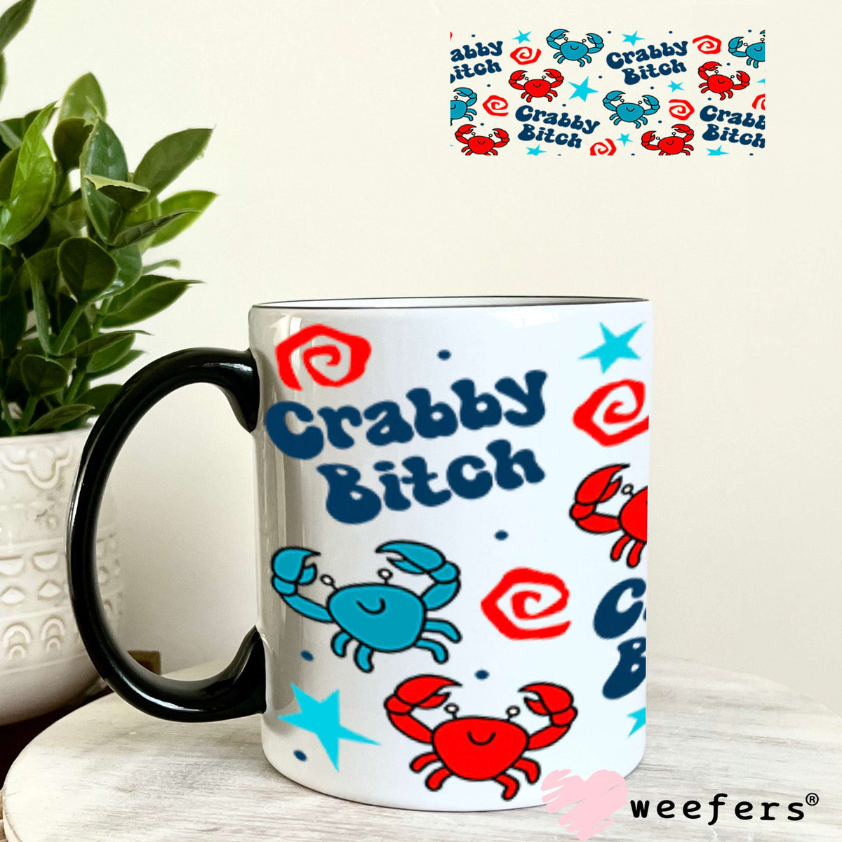 UV DTF Cup Wraps - Crabby B$tch 11oz Coffee Mug Weefers