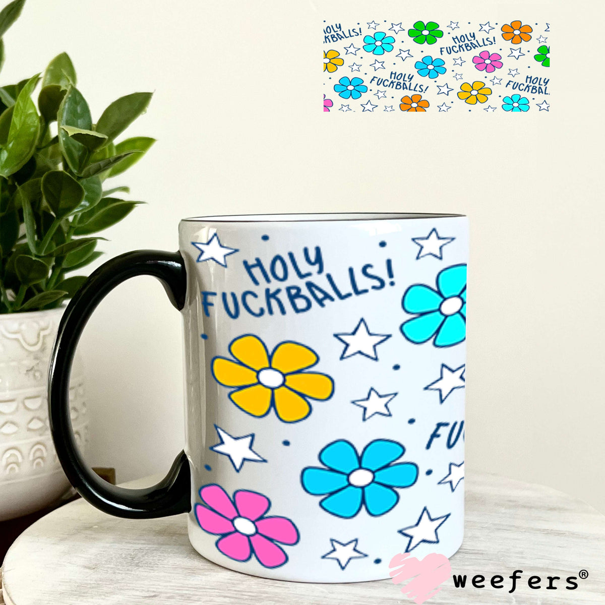UV DTF Cup Wraps - Holy Fuckballs 11oz Coffee Mug Weefers