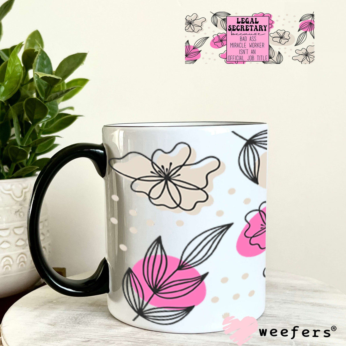 UV DTF Cup Wraps - Legal Secretary Bad Ass - Weefers® Exclusive 11oz Coffee Mug Weefers