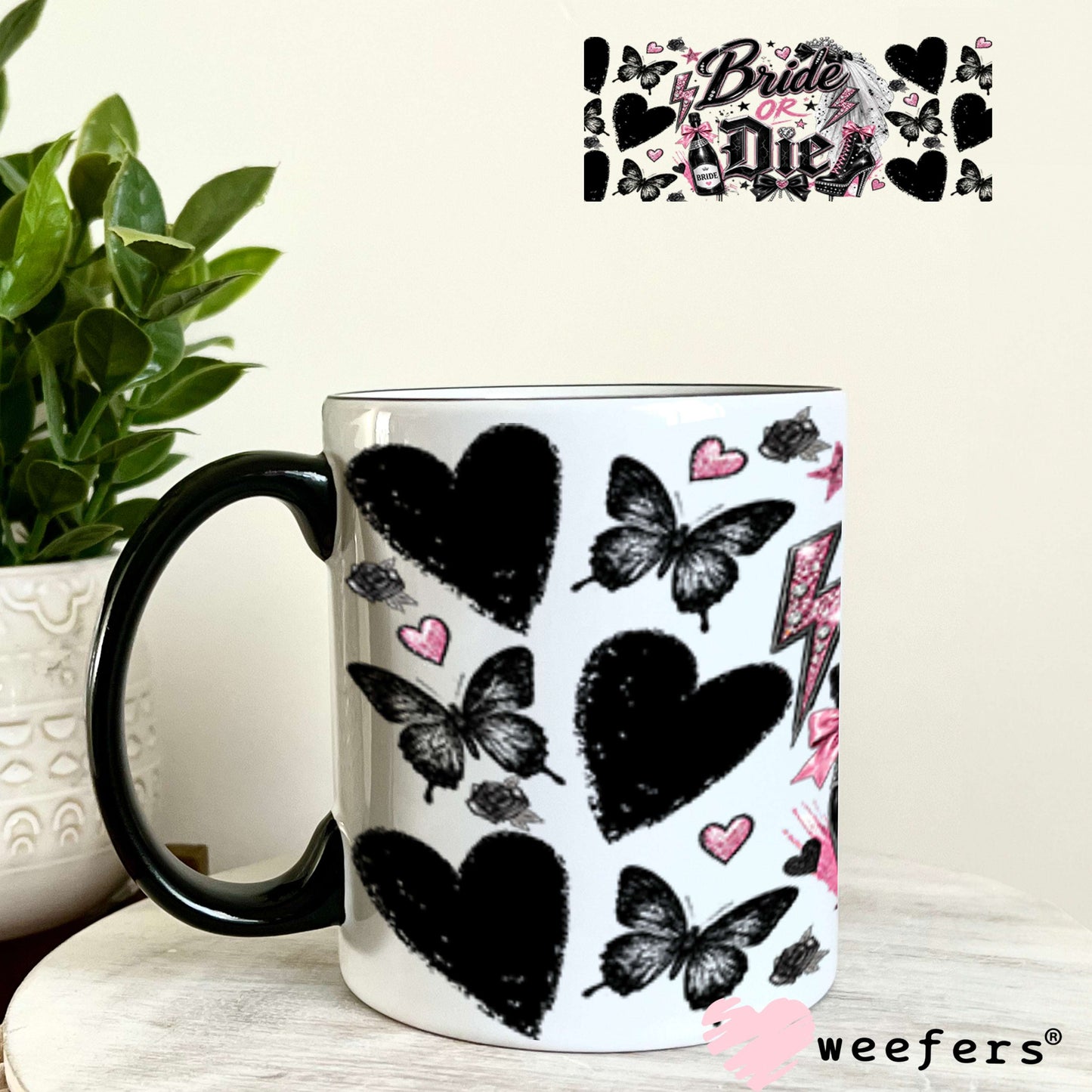 UV DTF Cup Wraps - Bride or Die - Weefers® Exclusive 11oz Coffee Mug Weefers
