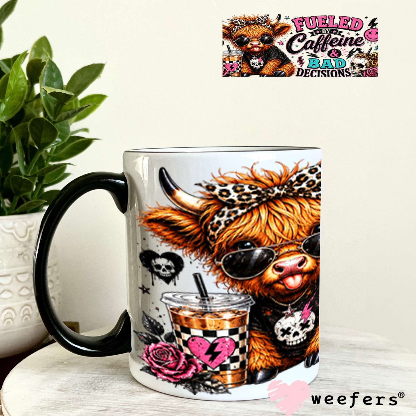 UV DTF Cup Wraps - Fueld by Caffeine and Bad Decisions 11oz Coffee Mug Weefers