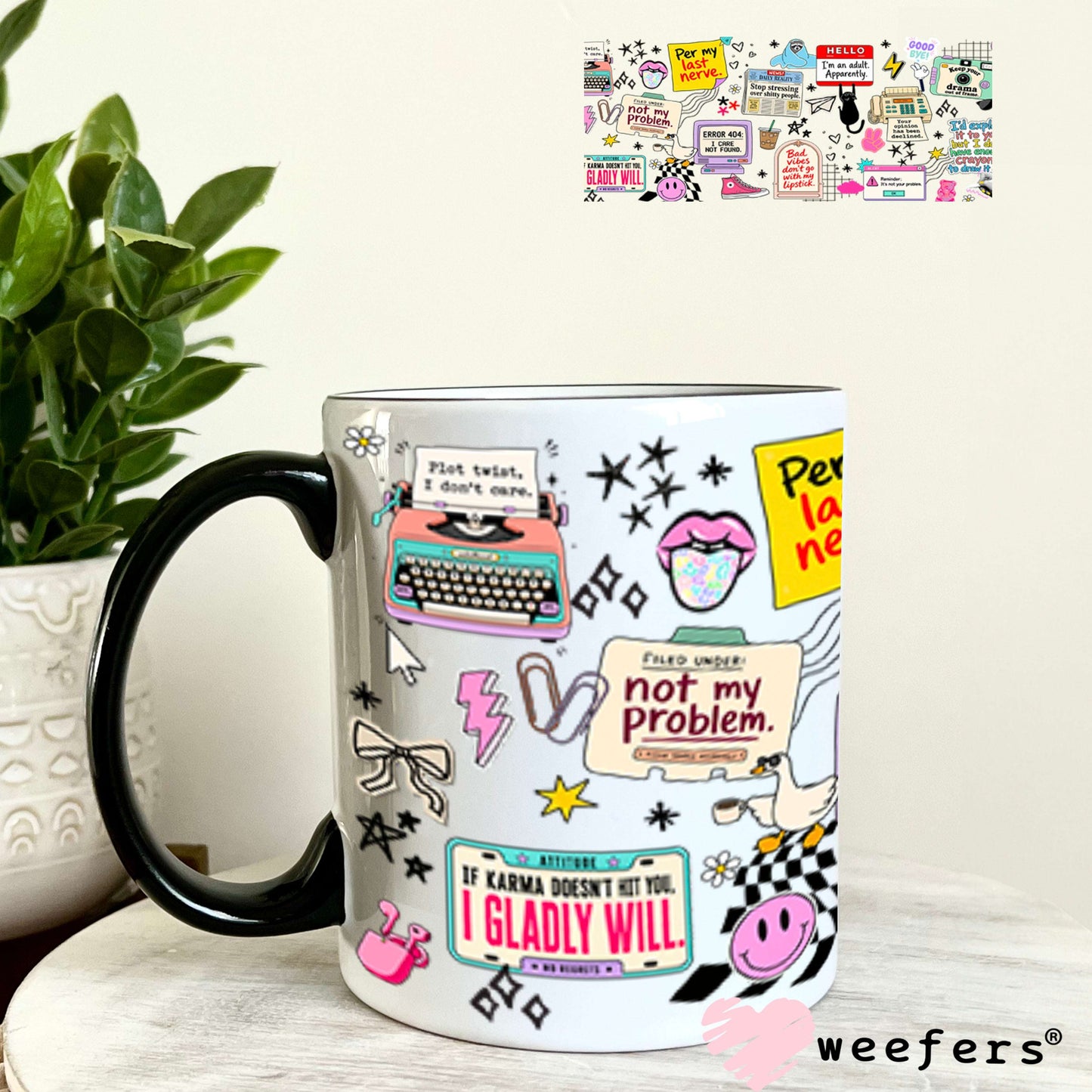 UV DTF Cup Wraps - Funny Work quotes 11oz Coffee Mug Weefers