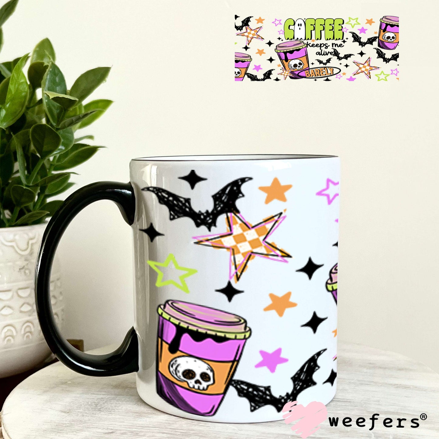 UV DTF Cup Wraps - Coffee Keeps Me Alive Barely 11oz Coffee Mug Weefers