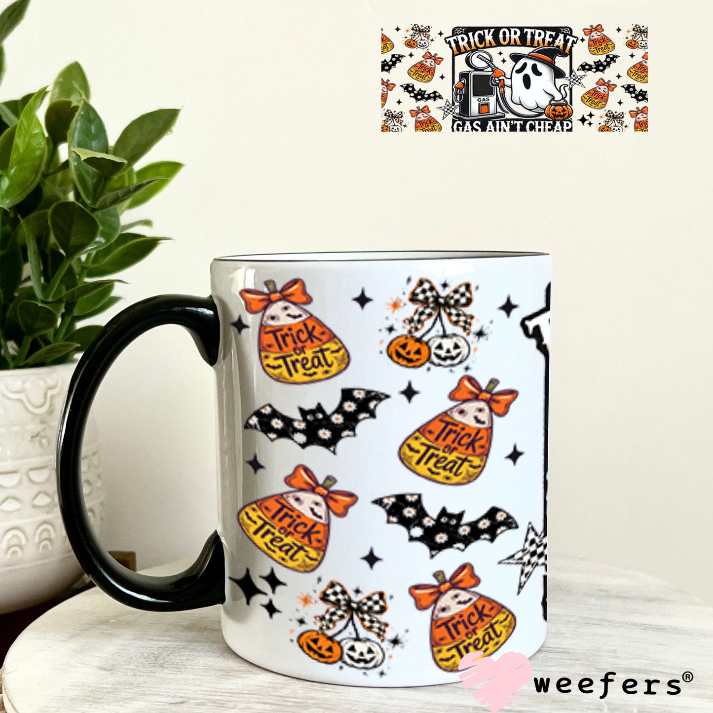 UV DTF Cup Wraps - Trick or Treat Gas Ain't Cheap - Weefers® Exclusive 11oz Coffee Mug Weefers