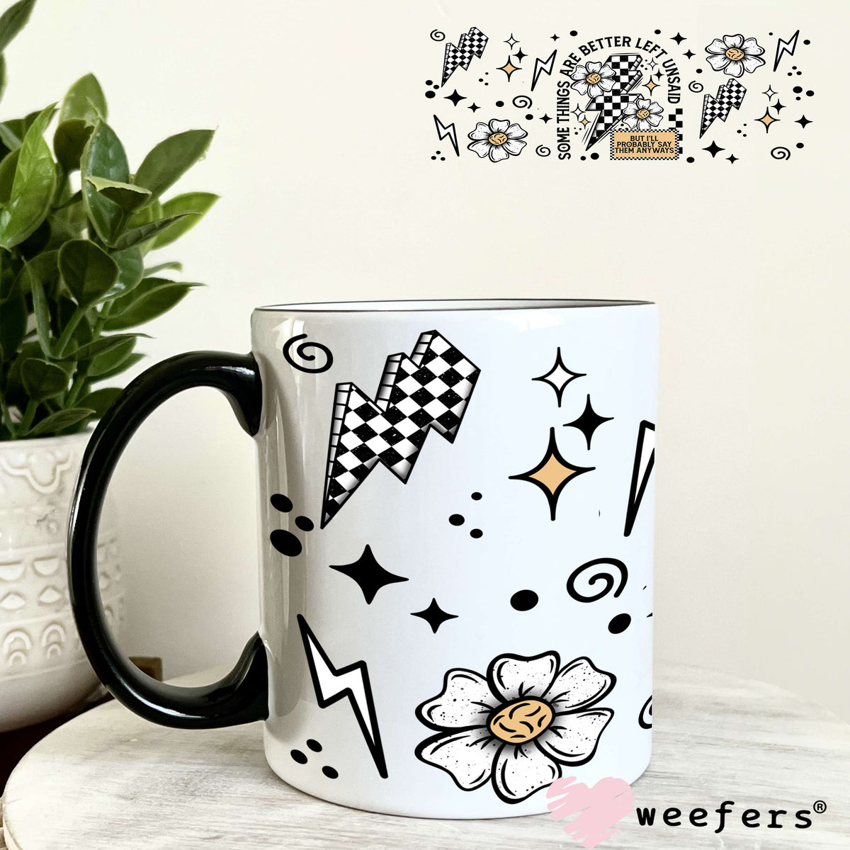 Some Things Are Better Left Unsaid Black UV DTF Cup Wrap 11oz Coffee Mug Weefers