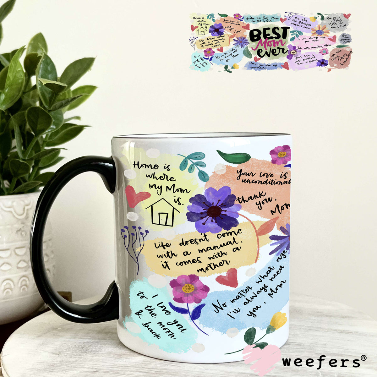 Best Mom Ever Quotes UV DTF Cup Wrap 11oz Coffee Mug Weefers