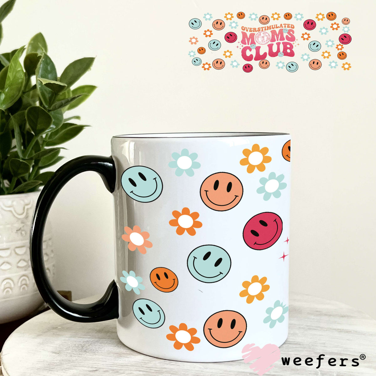 Overstimulated Moms Club UV DTF Cup Wrap 11oz Coffee Mug Weefers