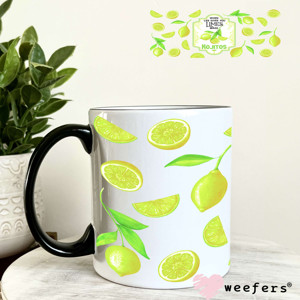 When Life Gives you Limes Make Mojitos UV DTF Cup Wrap 11oz Coffee Mug Weefers