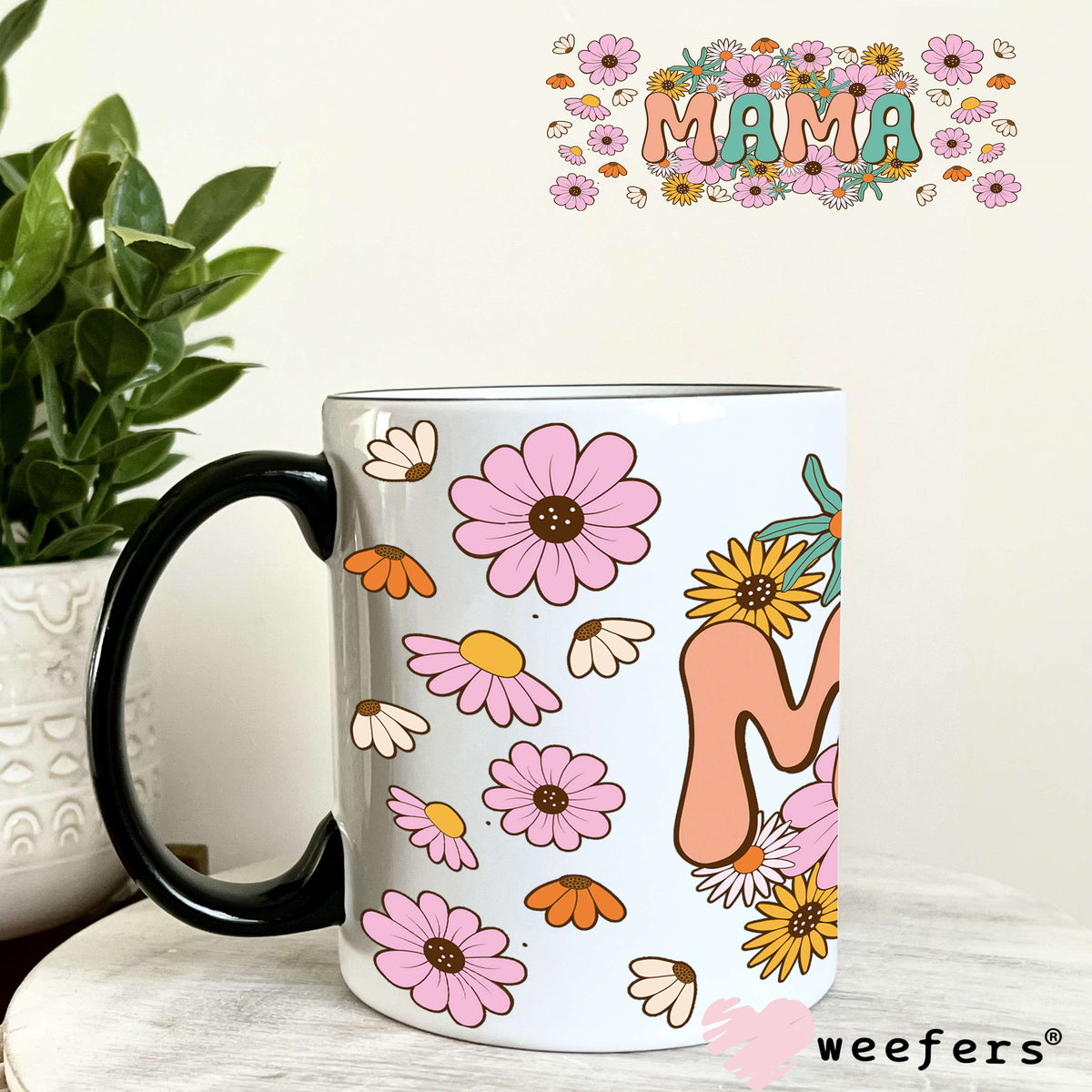 Mama Spring Flowers UV DTF Cup Wrap 11oz Coffee Mug Weefers