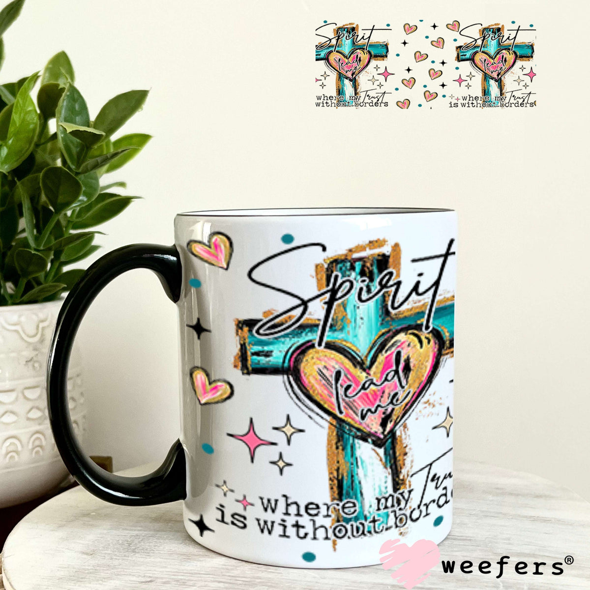Spirit Lead Me Where my Faith is without Borders UV DTF Cup Wrap - WEEFERS EXCLUSIVE WRAP 11oz Coffee Mug Cup Wrap Weefers