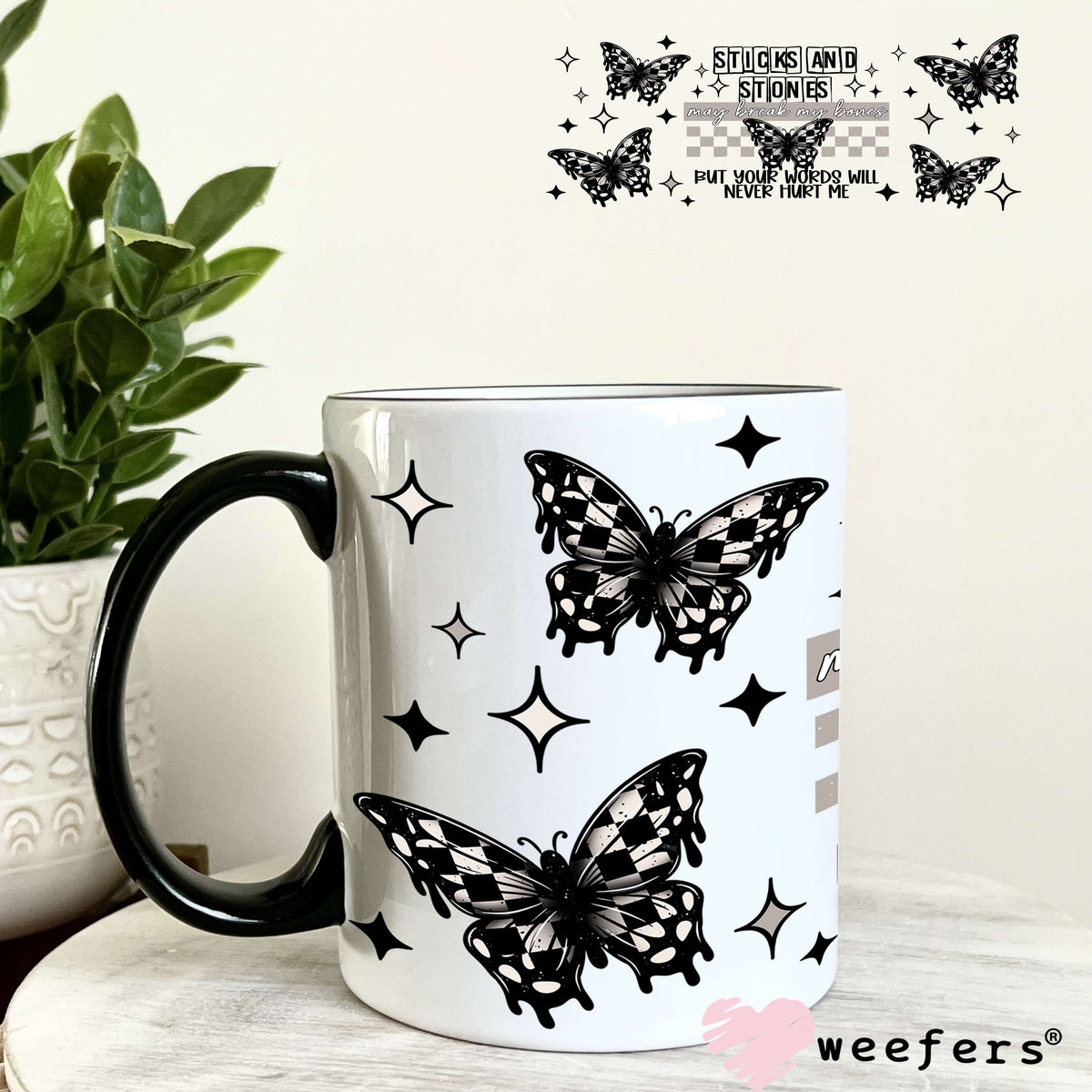 Sticks and Stones May Break My bones UV DTF Cup Wrap 11oz Coffee Mug Weefers