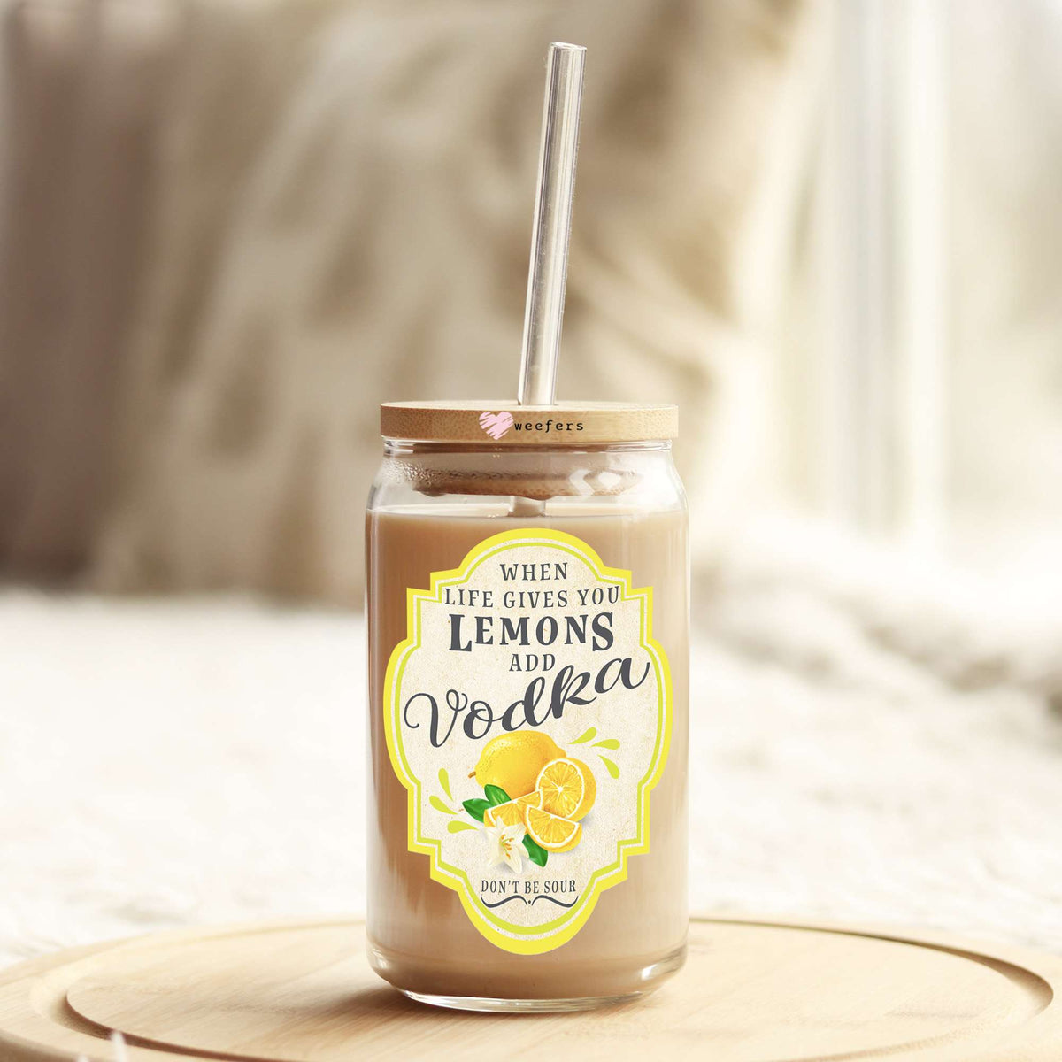 When Life Gives You Lemons Add Vodka 16oz Libbey Glass Can UV DTF or Sublimation Wrap - Decal Transfers Weefers