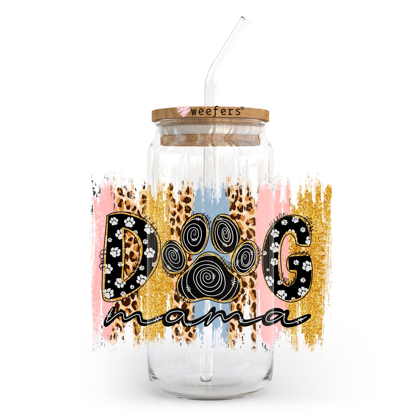Dog Mama Paint Stripes 20oz Libbey Glass Can UV DTF or Sublimation Wrap - Decal Transfer Weefers