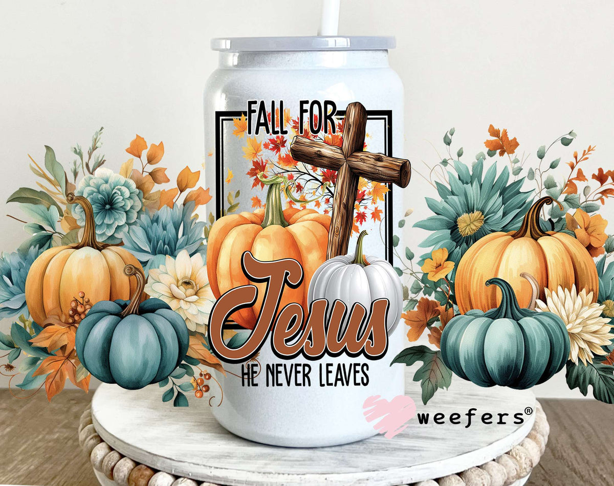 Fall For Jesus He Never Leaves UV DTF Cup Wrap 16oz Glass Can Generic Weefers
