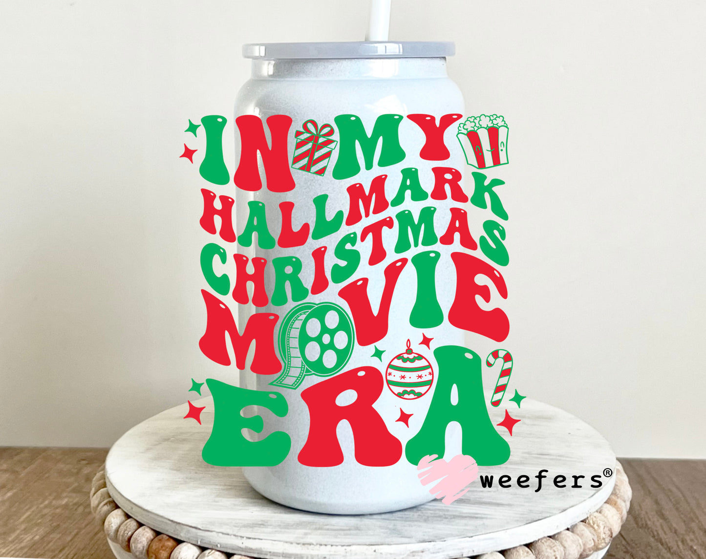 In My Christmas Movie Era UV DTF Decal 16oz Glass Can Generic Weefers