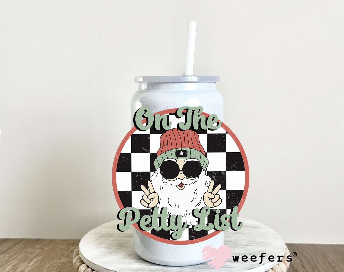 On the Petty List Christmas Santa UV DTF Decal 16oz Glass Can Generic Weefers