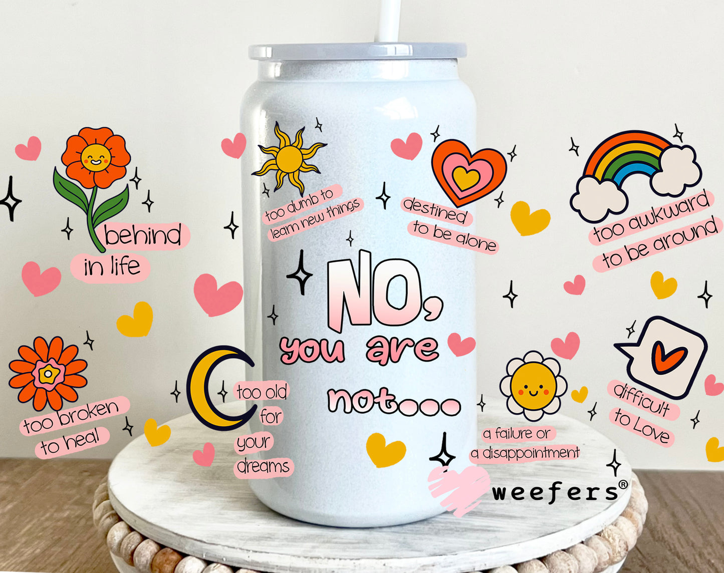 Self Love Affirmation UV DTF Cup Wrap 16oz Glass Can Generic Weefers