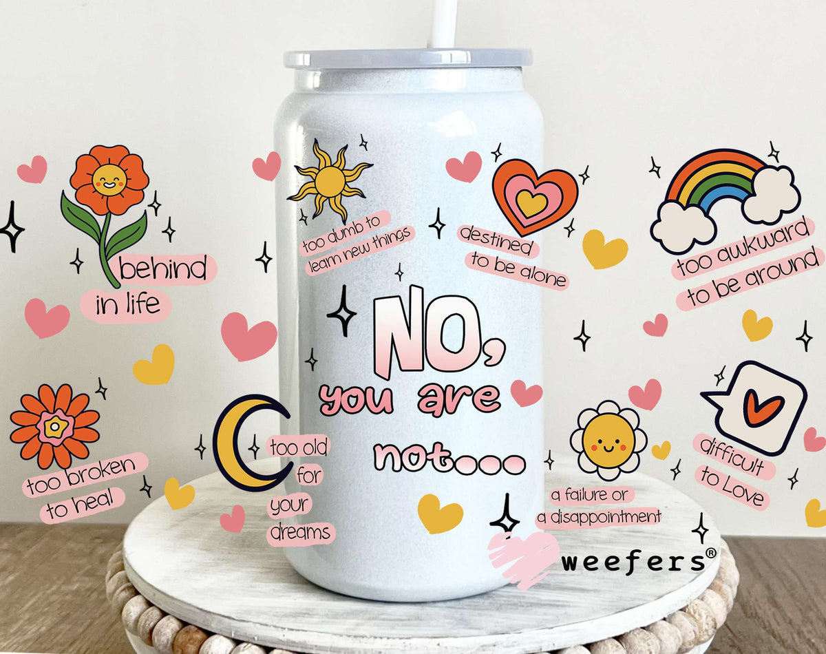 Self Love Affirmation UV DTF Cup Wrap 16oz Glass Can Generic Weefers