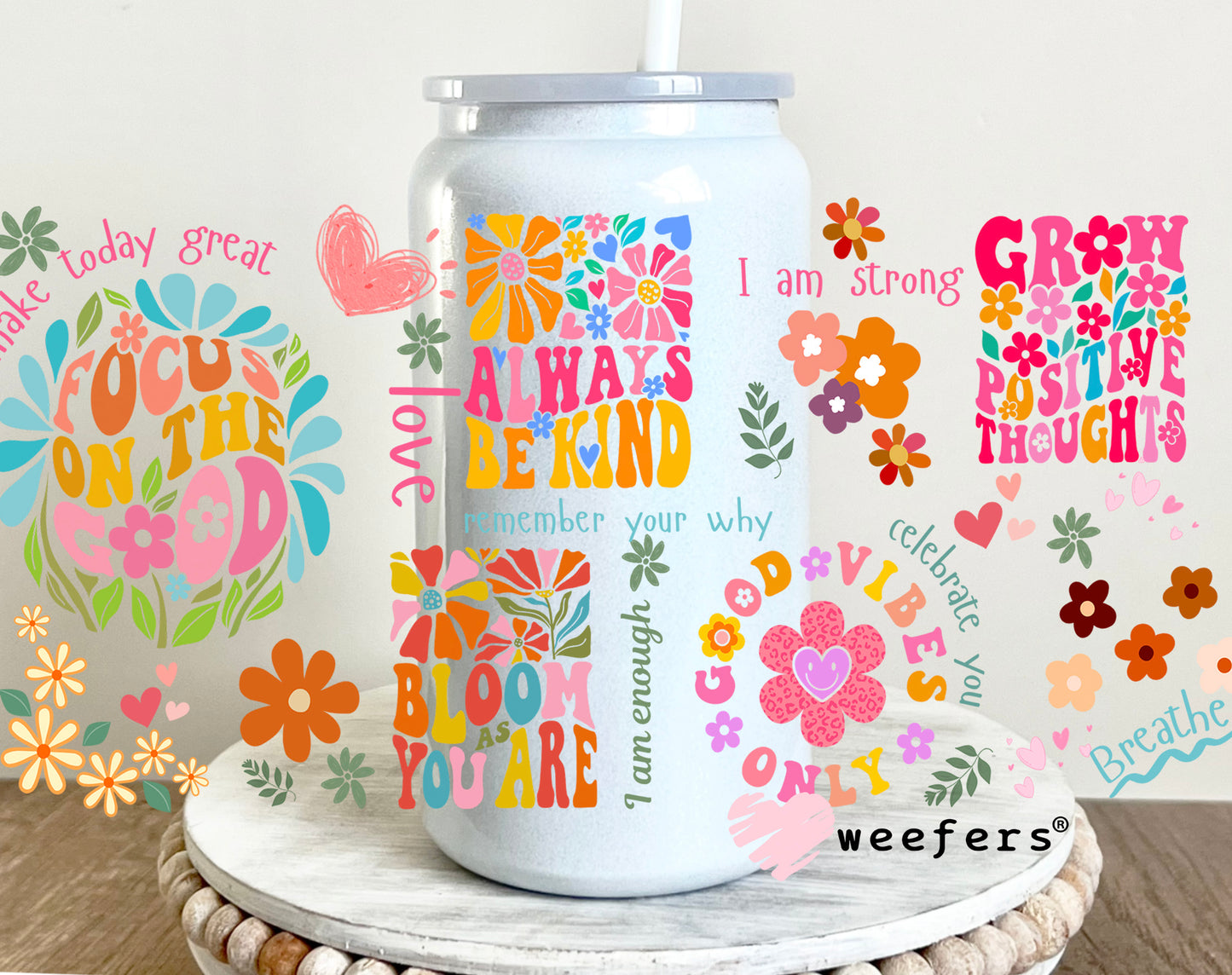 Colorful Focus on the Good UV DTF Cup Wrap 16oz Glass Can Generic Weefers