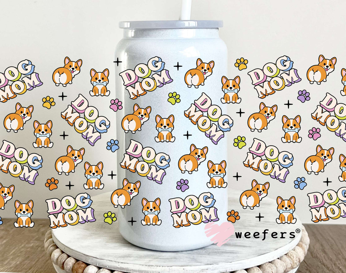 Dog Mom Corgi UV DTF Cup Wrap 16oz Glass Can Generic Weefers