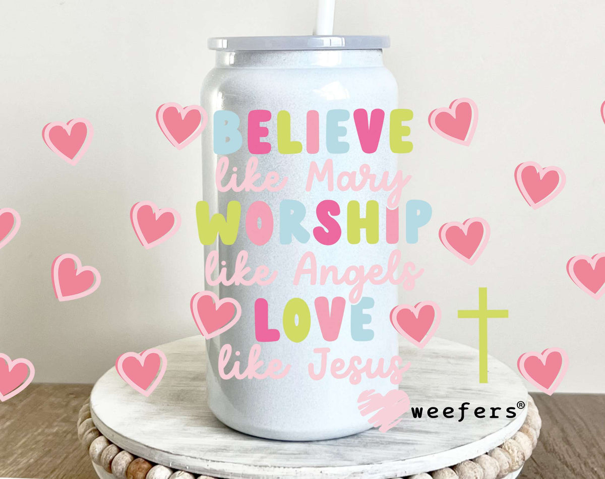 Believe Like Mary UV DTF Cup Wrap 16oz Glass Can Generic Weefers