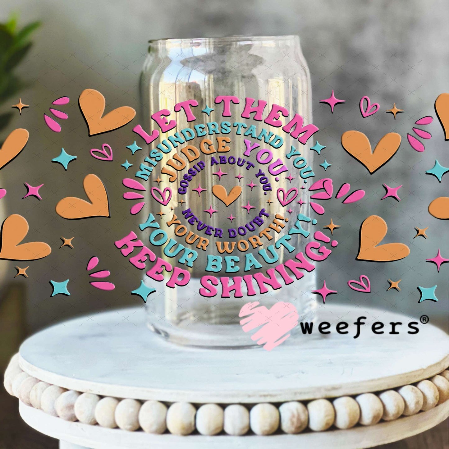 UV DTF Cup Wrap – Let Them Teal Pink - Weefers® Exclusive 16oz Libbey Glass Original Size Cup Wrap Weefers