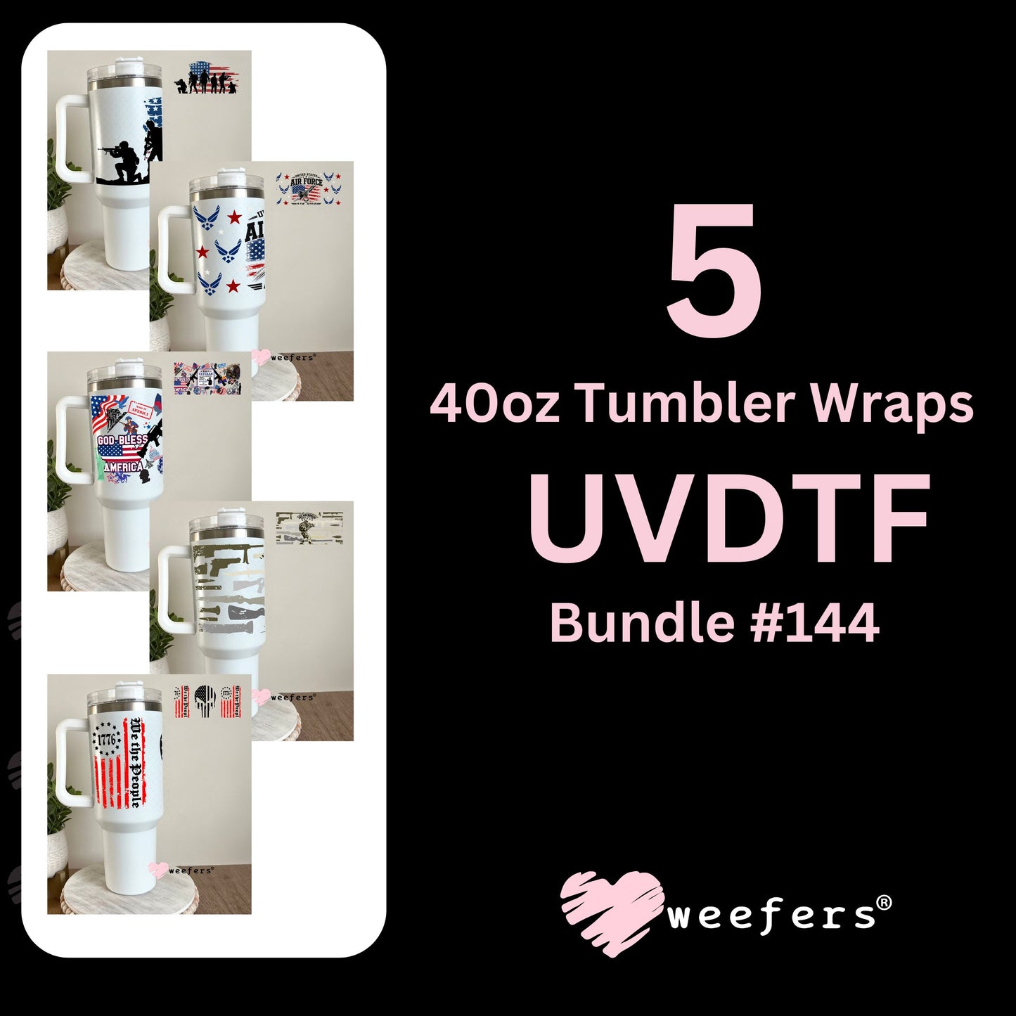 Military Ver 1 UV DTF Cup Wrap Bundle 40oz Tumbler Weefers