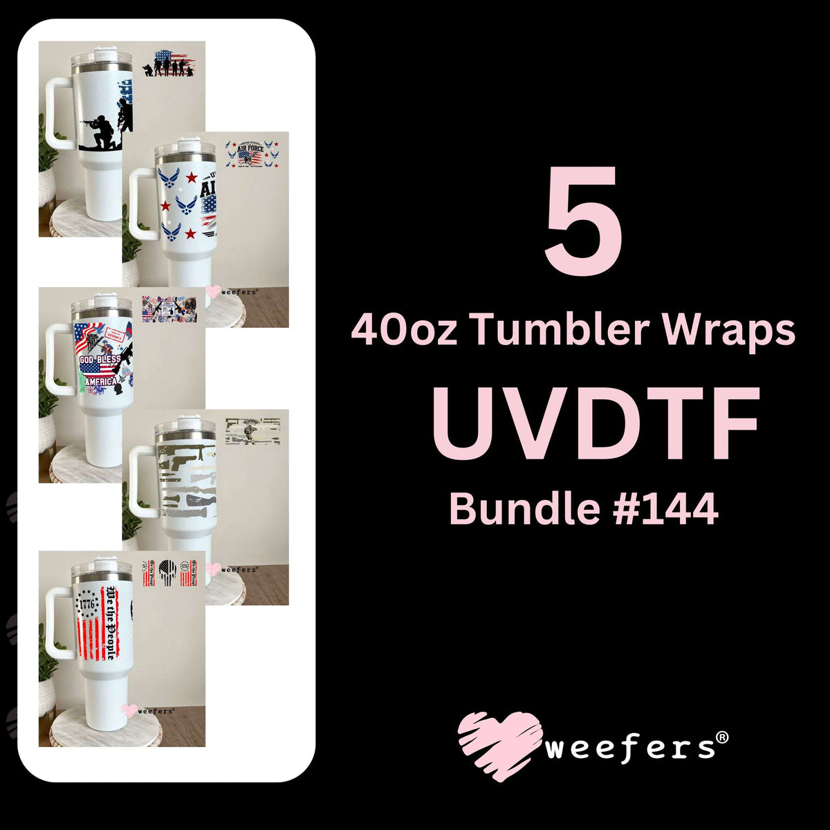 Military Ver 1 UV DTF Cup Wrap Bundle 40oz Tumbler Weefers