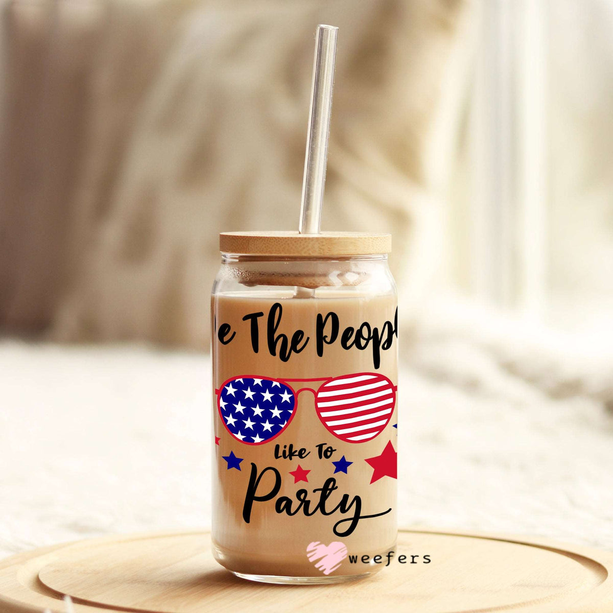 4th of July We the People Like to Party 16oz Libbey Glass Can UV DTF or Sublimation Wrap - Decal Weefers