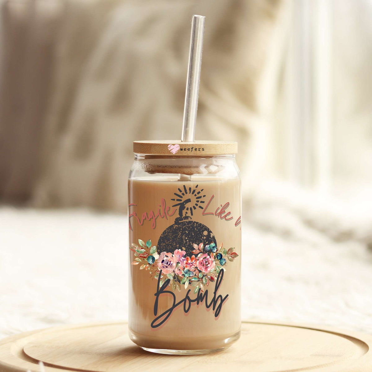 Fragile Like a Bomb 16oz Libbey Glass Can UV DTF or Sublimation Wrap - Decal Weefers