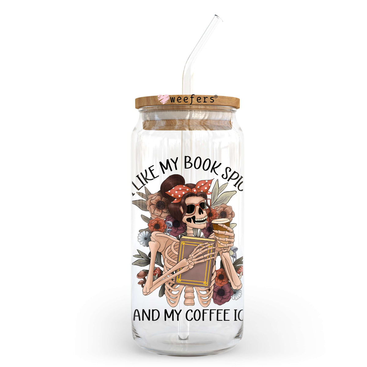 I Like My Books Spicy and My Coffee Icy 20oz Libbey Glass Can UV DTF or Sublimation Wrap - Decal Transfer Weefers