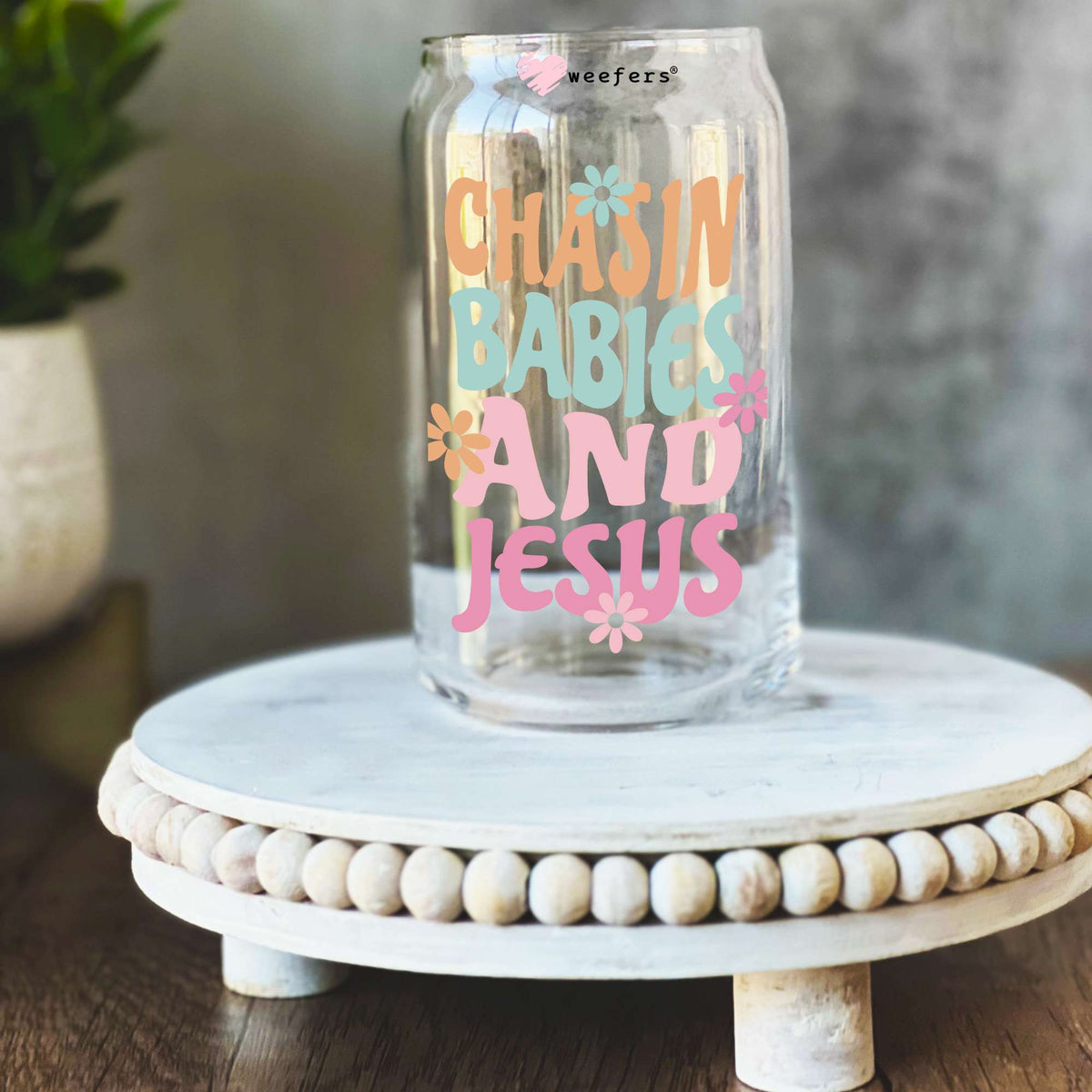 Chasin Babies and Jesus Pink Blue Colors 16oz Libbey Glass Can UV DTF or Sublimation Wrap Decal Transfer Weefers